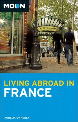 Moon Living Abroad in France