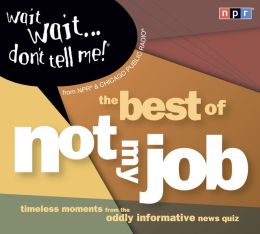 Wait Wait...Don't Tell Me!: The Best of 