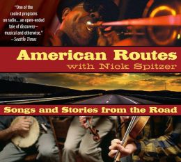 American Routes: Songs and Stories from the Road