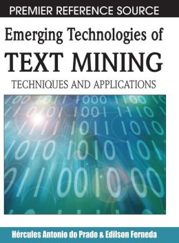 Emerging Technologies Of Text Mining