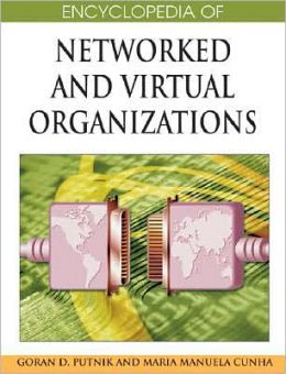 Encyclopedia Of Networked And Virtual Organizations (3 Volume Set)