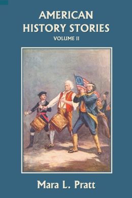 American History Stories, Volume Ii