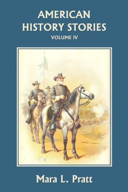 American History Stories, Volume Iv