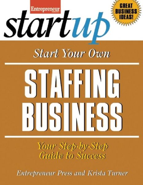 Start Your Own Staffing Business