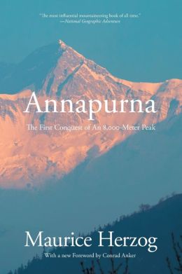 Annapurna: The First Conquest of an 8,000-Meter Peak