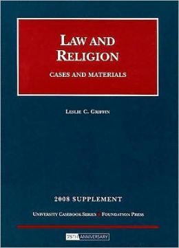 Law and Religion, Cases and Materials, 2008 Supplement