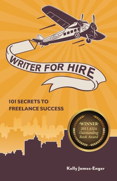 Books in pdf download free Writer for Hire: 101 Secrets to Freelance Success FB2 9781599635491 by Kelly James Enger (English Edition)