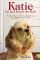 Katie Up and Down the Hall: The True Story of How One Dog Turned Five Neighbors into a Family