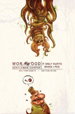 Wormwood: Gentleman Corpse, Volume 2