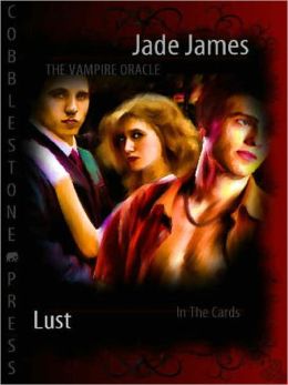The Vampire Oracle: Lust