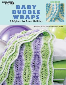 Baby Bubble Wraps (Leisure Arts #3861)