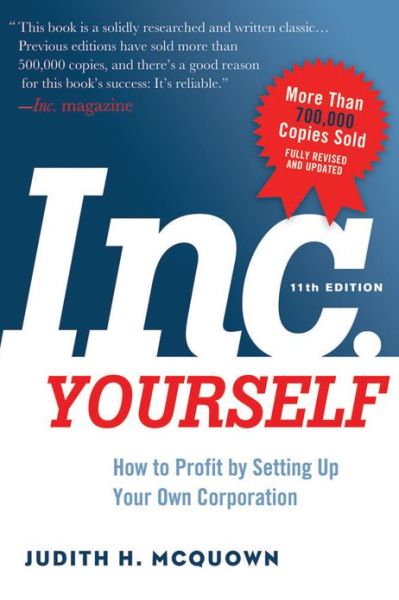 Download free ebooks for ebook Inc. Yourself, 11th Edition: How to Profit by Setting Up Your Own Corporation by Judith McQuown in English 9781601633019