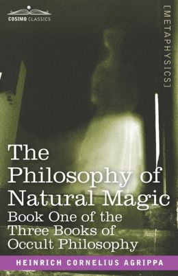 Three Books Of Occult Philosophy Or Magic