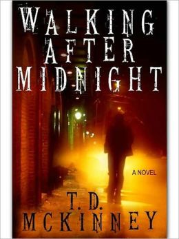 Walking After Midnight [The Shield & The Darkness, Book II]