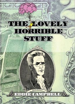 The Lovely Horrible Stuff