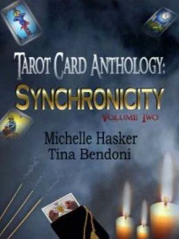 Tarot Card Anthology: Synchronicity Volume 2