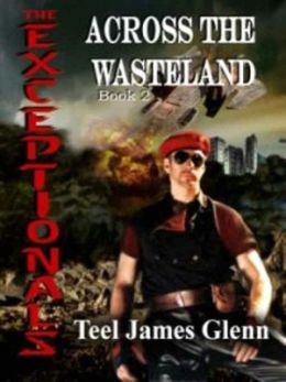 Across the Wasteland [The Exceptionals Book 2]