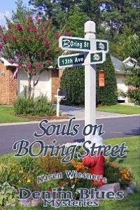 Souls On Boring Street [Book 3 Denin Blues Mystery Trilogy]