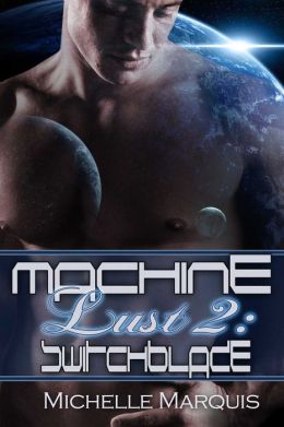Machine Lust 2: Switchblade
