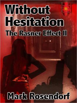 Without Hesitation [The Rasner Effect 2]