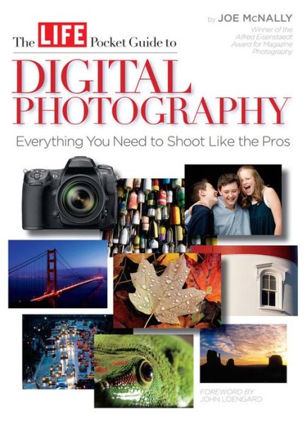 The LIFE Pocket Guide to Digital Photography