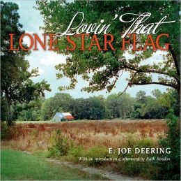 Lovin' That Lone Star Flag E. Joe Deering and Ruth Rendon