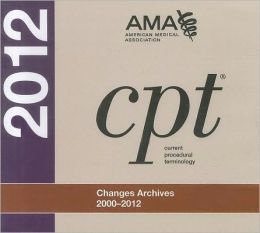 CPT Changes Archives: 2000-2012 CD-ROM: Single User