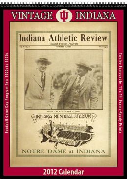 Indiana Hoosiers 2012 Vintage Football Calendar Asgard Press