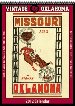 2012 Oklahoma Sooners Vintage Football Wall Calendar