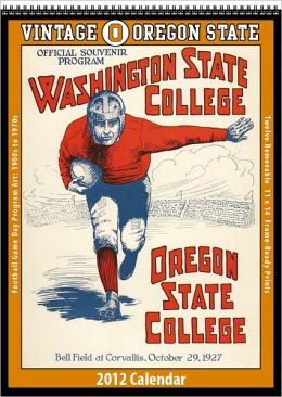 Oregon State Beavers 2012 Vintage Football Calendar Asgard Press