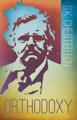 Orthodoxy (Large Print) G. K. Chesterton