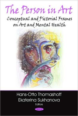 The Person in Art: Conceptual and Pictorial Frames on Art and Mental Health