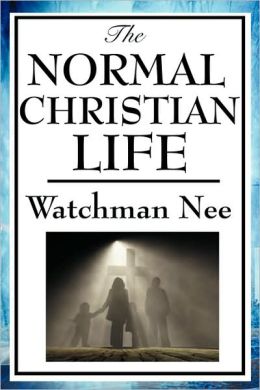 The Normal Christian Life