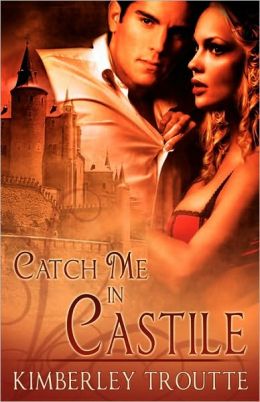 Catch Me in Castile