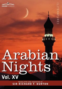 Arabian Nights, in 16 Volumes: Vol. XV