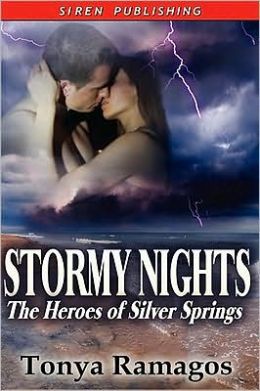 Stormy Nights [The Heroes of Silver Springs 3] Tonya Ramagos