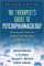 The Therapist's Guide to Psychopharmacology: Working With Patients, Families, and Physicians to Optimize Care