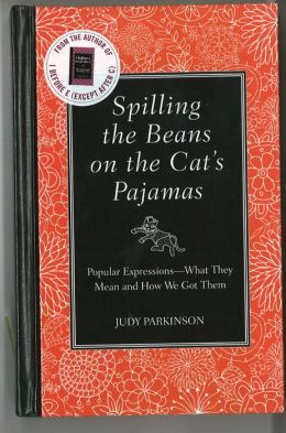 Spilling the Beans on the Cat's Pajamas Judy Parkinson