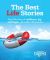 The Best Life Stories: Real Life Tales of Resilience, Joy and Hope - All under a 150 Words!