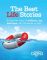 The Best Life Stories: Real Life Tales of Resilience, Joy and Hope - All under a 150 Words!