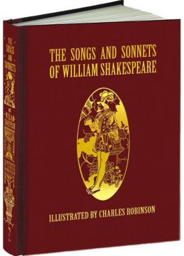 The Songs And Sonnets Of William Shakespeare By William Shakespeare ...