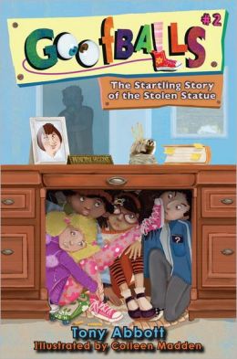 The Startling Story of the Stolen Statue (Goofballs Series #2)