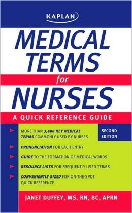 Medical Terms for Nurses: A Quick Reference Guide Janet Duffey