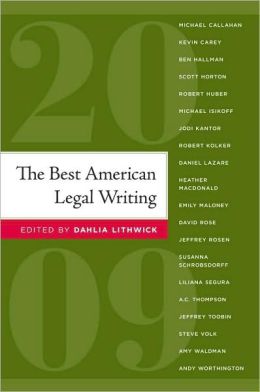 The Best American Legal Writing 2009 Dahlia Lithwick