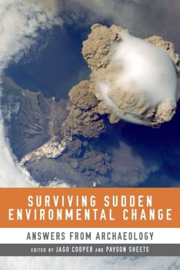 Surviving Sudden Environmental Change: Answers from Archaeology