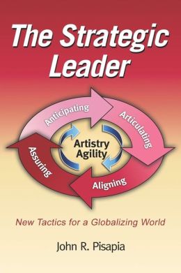 The Strategic Leader New Tactics For A Globalizing World (Pb)