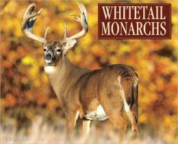 Whitetail Monarchs 2012 Calendar Willow Creek Press