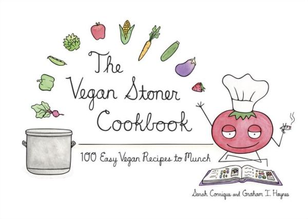 Download books in pdf free The Vegan Stoner Cookbook: 100 Easy Vegan Recipes to Munch