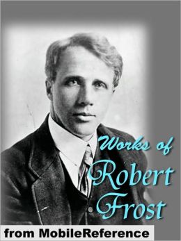 A Boy's Will and North of Boston Robert Frost