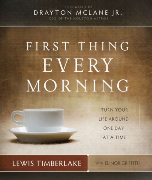 First Thing Every Morning: Turn Your Life Around One Day at a Time (PagePerfect NOOK Book)